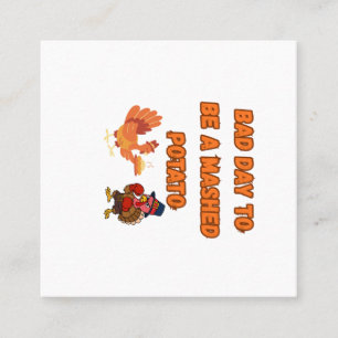 "BAD DAY TO BE A MASHED POTATO" SQUARE BUSINESS CARD
