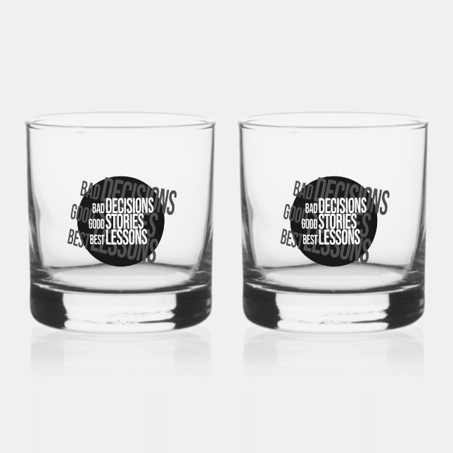 Bad Decisions Good Stories Drinkware Set Whiskey Glass (Front)