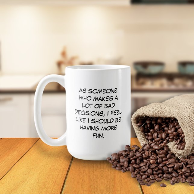 Bad Decisions Mug (Creator Uploaded)