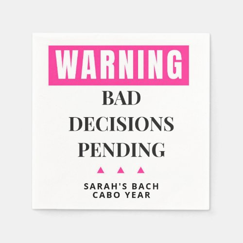 Bad Decisions Pending | Personalized Bachelorette  Napkins