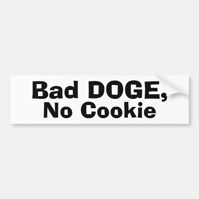 Bad DOGE, No Cookie Bumper Sticker (Front)