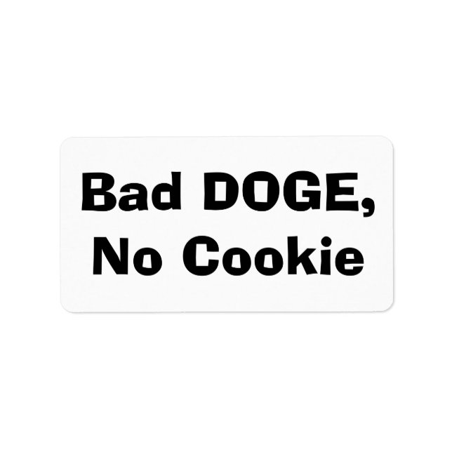 Bad DOGE, No Cookie Label (Front)