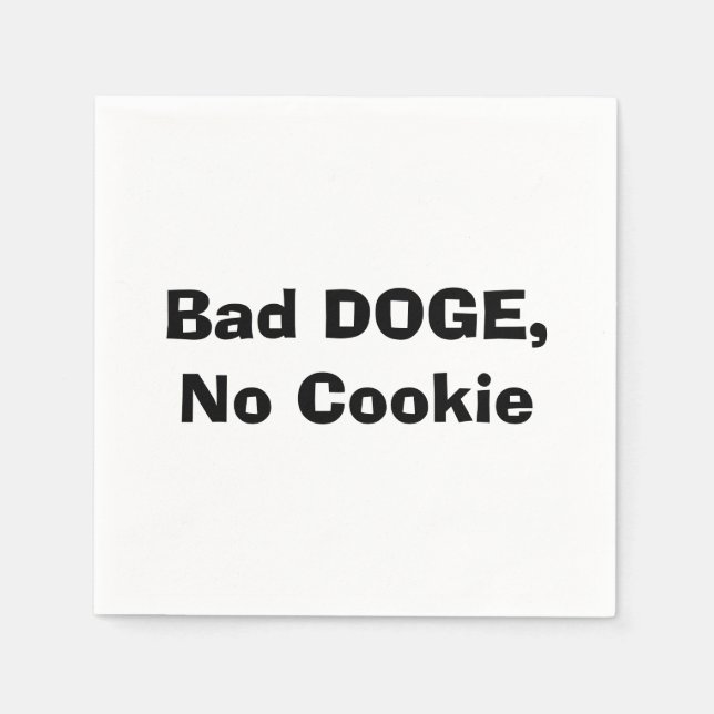 Bad DOGE, No Cookie Napkins (Front)