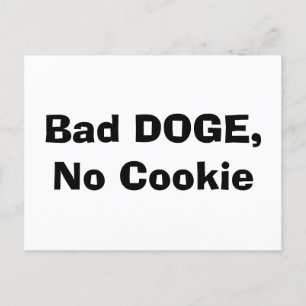 Bad DOGE, No Cookie Postcard