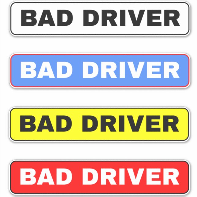 Bad Driver Signs Sticker (Front)