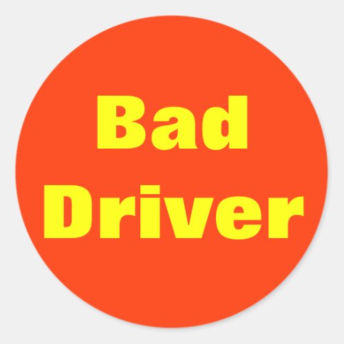 Bad Driver Sticker