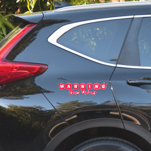 Bad Driver Warning Sticker