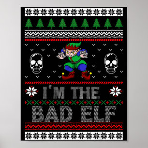 Bad Elf Ugly Christmas For Elves Lover Poster