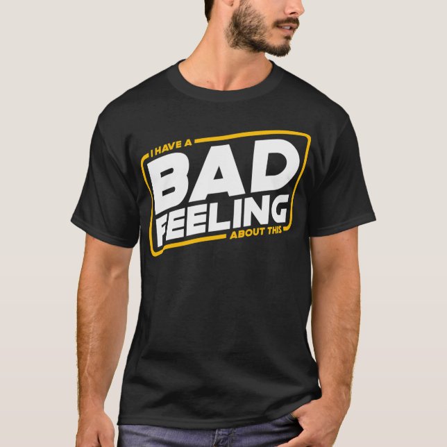 Bad Feels T-Shirt (Front)