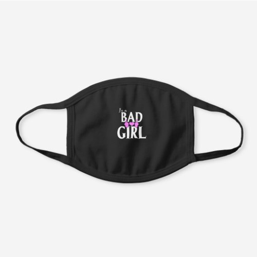 Bad Girl Black Cotton Face Mask