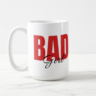 Bad Girl Bold Red Quote Coffee Mug
