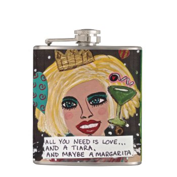 Bad Girl Flask-all You Need Is Love And A Tiara Flask by badgirlart at Zazzle