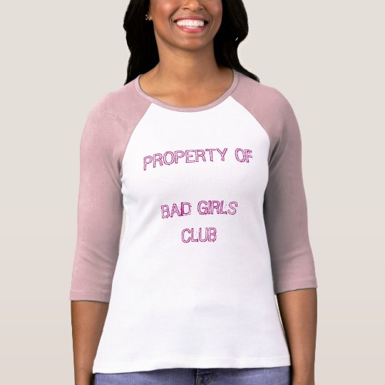 Bad Girls Club "Property of Bad Girls Club" T-Shirt