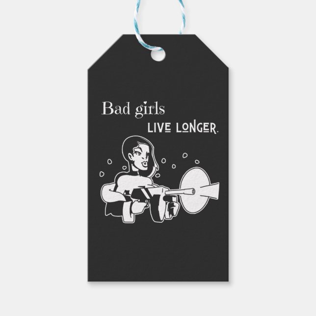 Bad girls live longer. gift tags (Front)