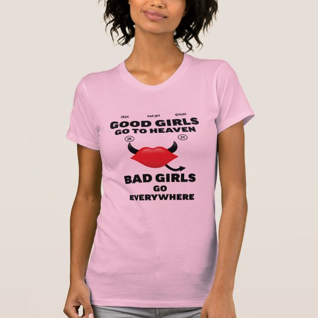 Bad girs good girls, pink lovers, HEAVEN AND HELL  T-Shirt (Front)