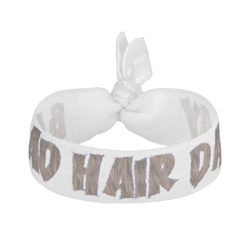 Bad Hair Day Funny Realistic Hair Typography Elastic Hair Tie