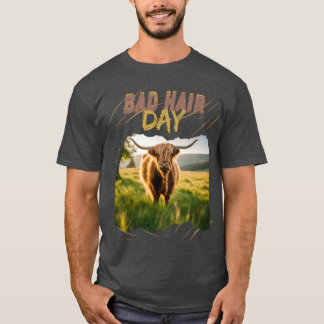 Bad Hair Day highland cattle with wild hairstyle T-Shirt