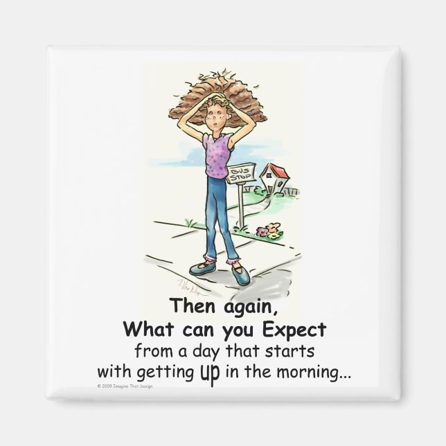 Bad Hair Day Magnet (Front)