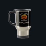 Bad Happen Halloween Funny Trumpkin For Your Frien Travel Mug<br><div class="desc">A “Bad Happen Halloween” funny Trumpkin design for friends and family. Bold,  humorous,  and festive.</div>