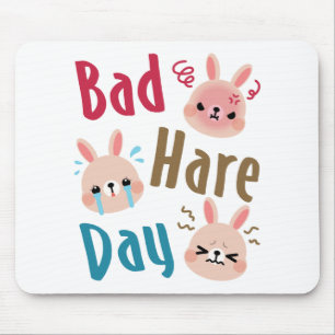 Bad Hare Day Funny Bunny Rabbit Kawaii Easter Mouse Pad