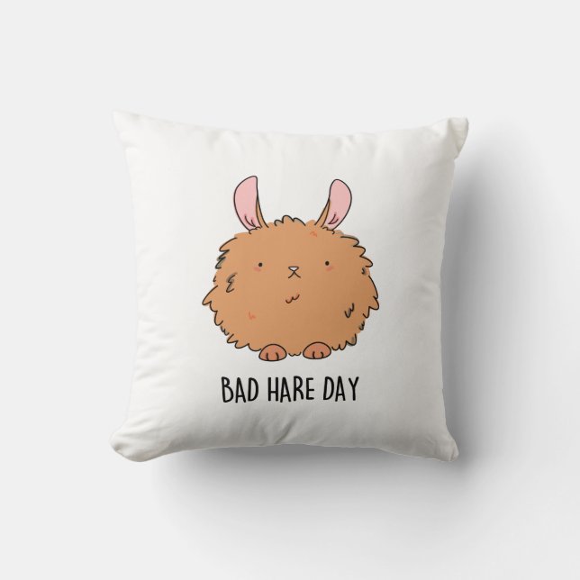 Bad Hare Day Funny Rabbit Pun  Throw Pillow (Front)
