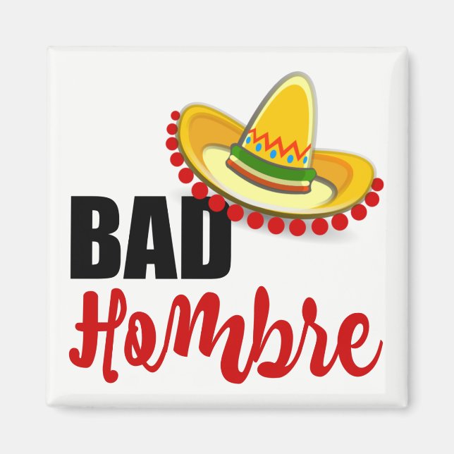 Bad Hombre Colorful Sombrero Magnet (Front)
