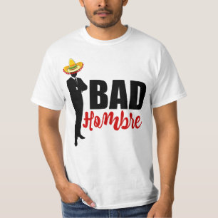 Bad Hombre Silhouette and Sombrero T-Shirt