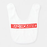 Bad Hombre Stamp Baby Bib