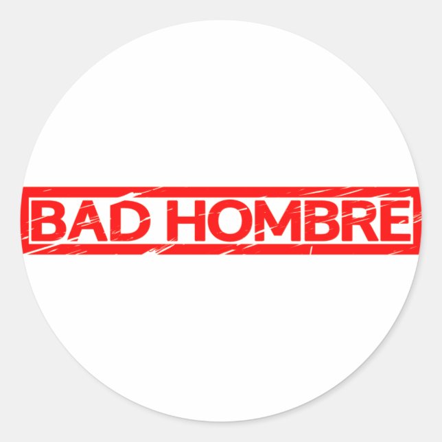 Bad Hombre Stamp Classic Round Sticker (Front)