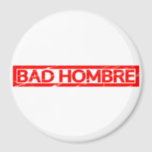 Bad Hombre Stamp Magnet