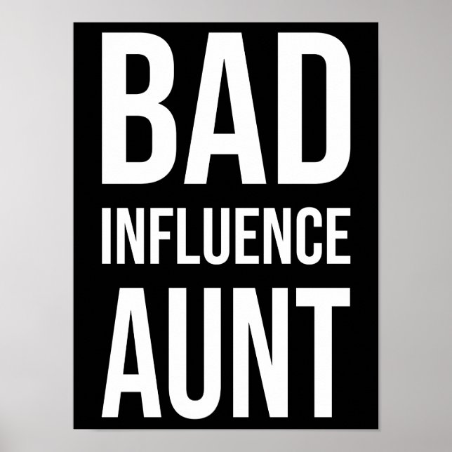 Bad Influence Aunt Poster (Front)