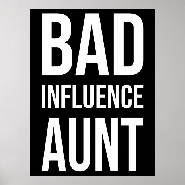 Bad Influence Aunt Poster (Front)