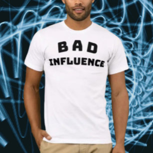 BAD Influence Bold Black Typography Shirt
