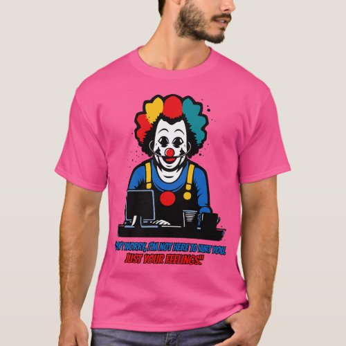 bad internet funny troll clown T_Shirt