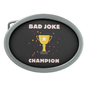 Bad Joke Champion Belt Buckle