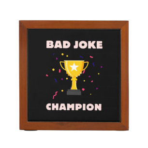 Bad Joke Champion Desk Organizer