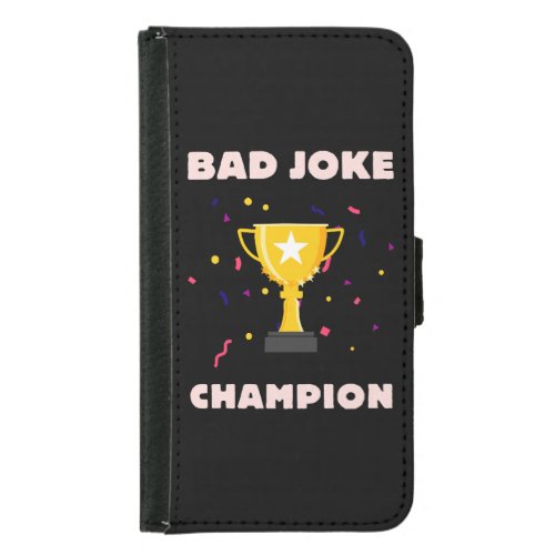 Bad Joke Champion Samsung Galaxy S5 Wallet Case