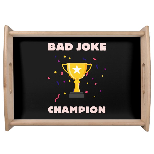 Bad Joke Champion Serving Tray (Front)