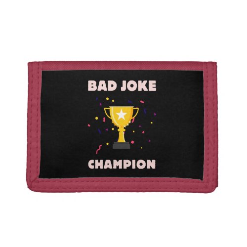 Bad Joke Champion Trifold Wallet