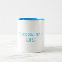 Bad Kids Coffee Cup