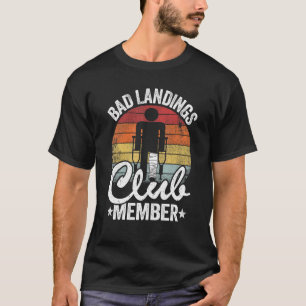 Bad Landings Club Member Get Well Injury Broken Le T-Shirt
