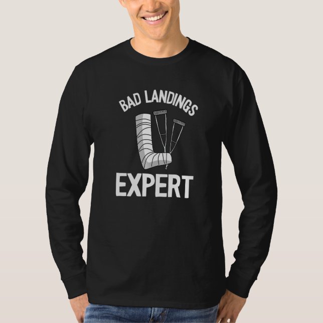 Bad Landings Expert Kids Get Well Injury Broken Le T-Shirt (Front)