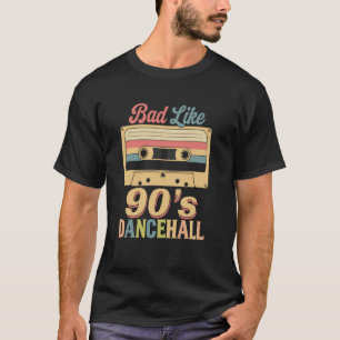 Bad Like 90s Dancehall Vintage DJ Turntable Retro T-Shirt