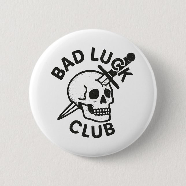 Bad Luck Club  Button (Front)