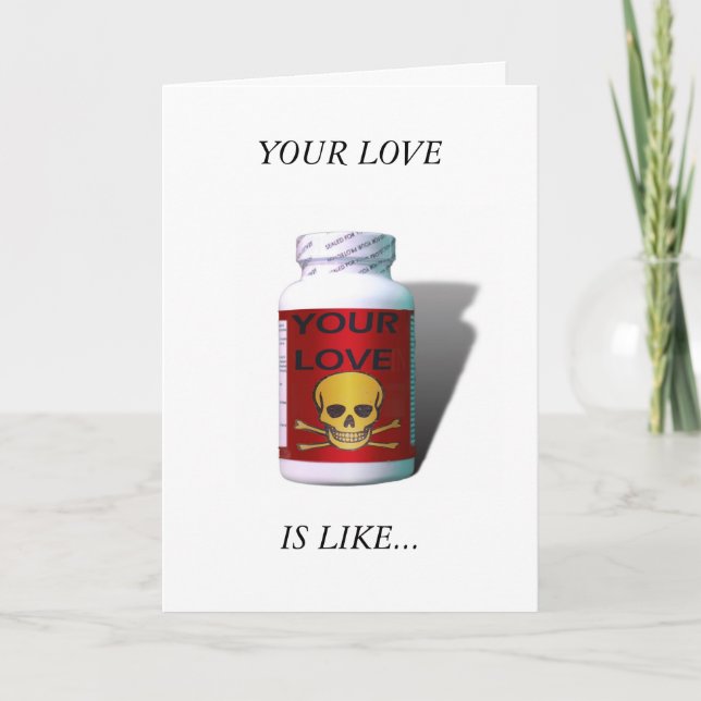 Bad Medicine * Anti Valentine Holiday Card (Front)