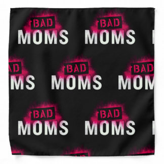 BAD MOMS Bandana