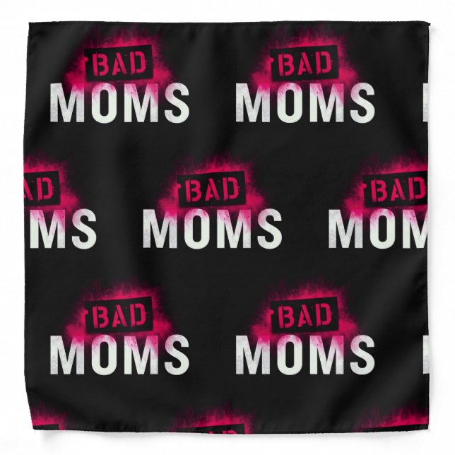 BAD MOMS Bandana (Front)