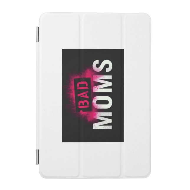 BAD MOMS iPad Cover (Front)