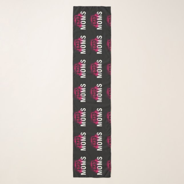 BAD MOMS Scarf (Front)