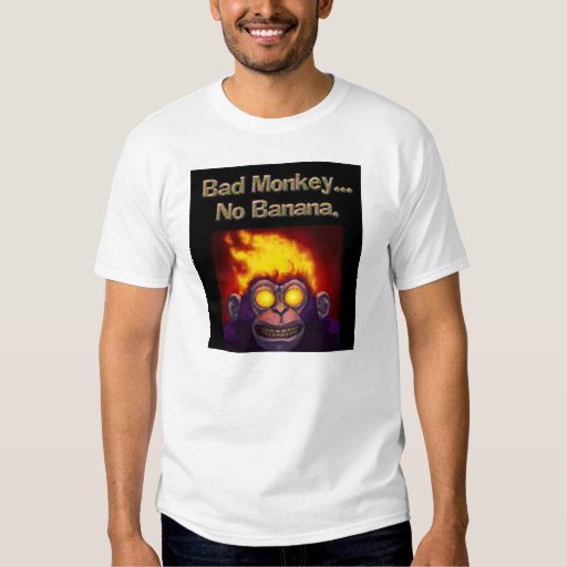 Bad Monkey T-shirt | Zazzle